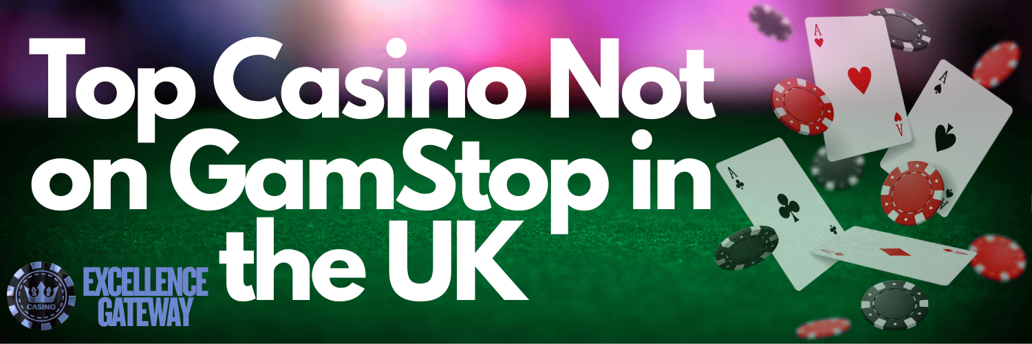 Exploring Casinos Not on Gamstop Your Guide to Alternative Online Gaming in the UK